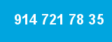 914 721 78 35